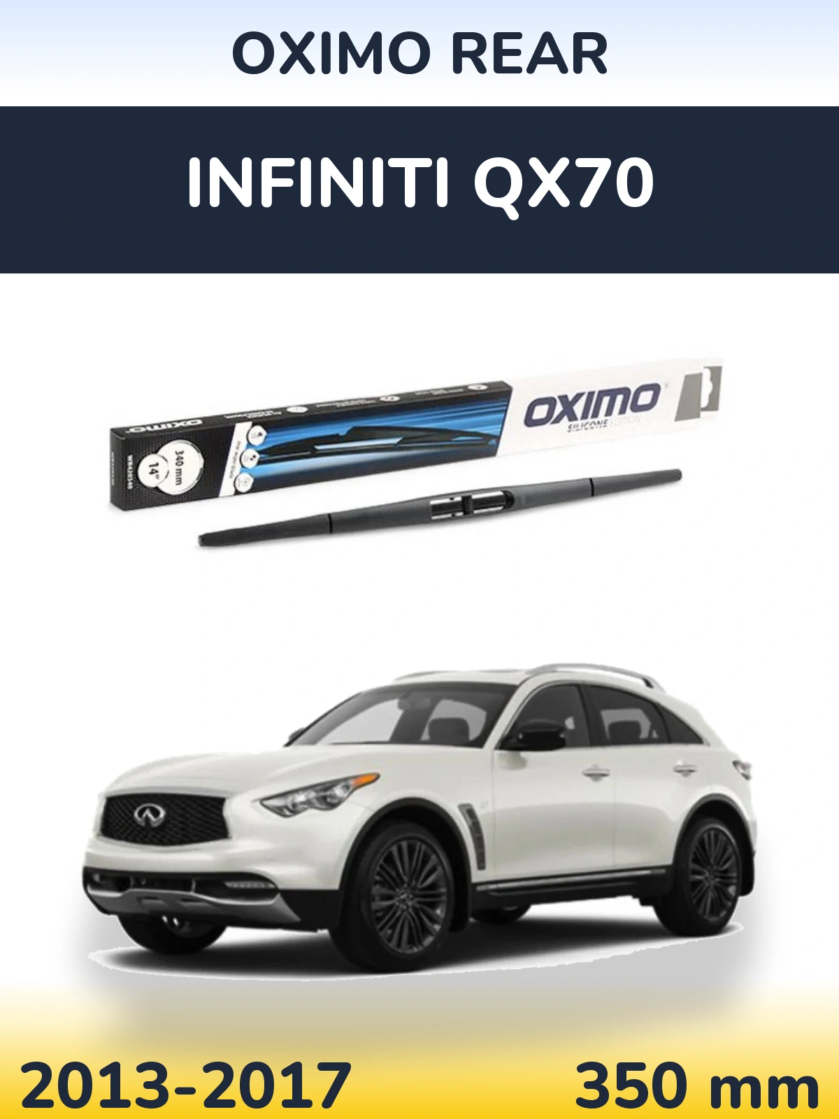 Zadní stěrač Oximo Rear 350 mm pro Infiniti QX70 2013-2017