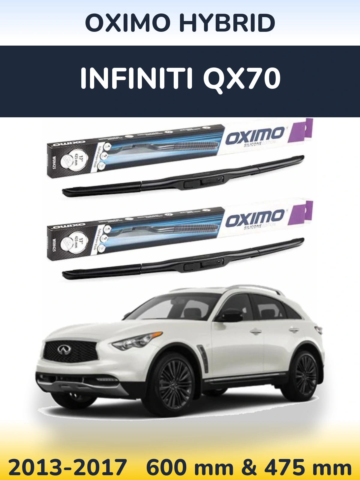 Комплект передніх щіток Oximo Hybrid 600 & 475 мм для Infiniti QX70 2013-2017