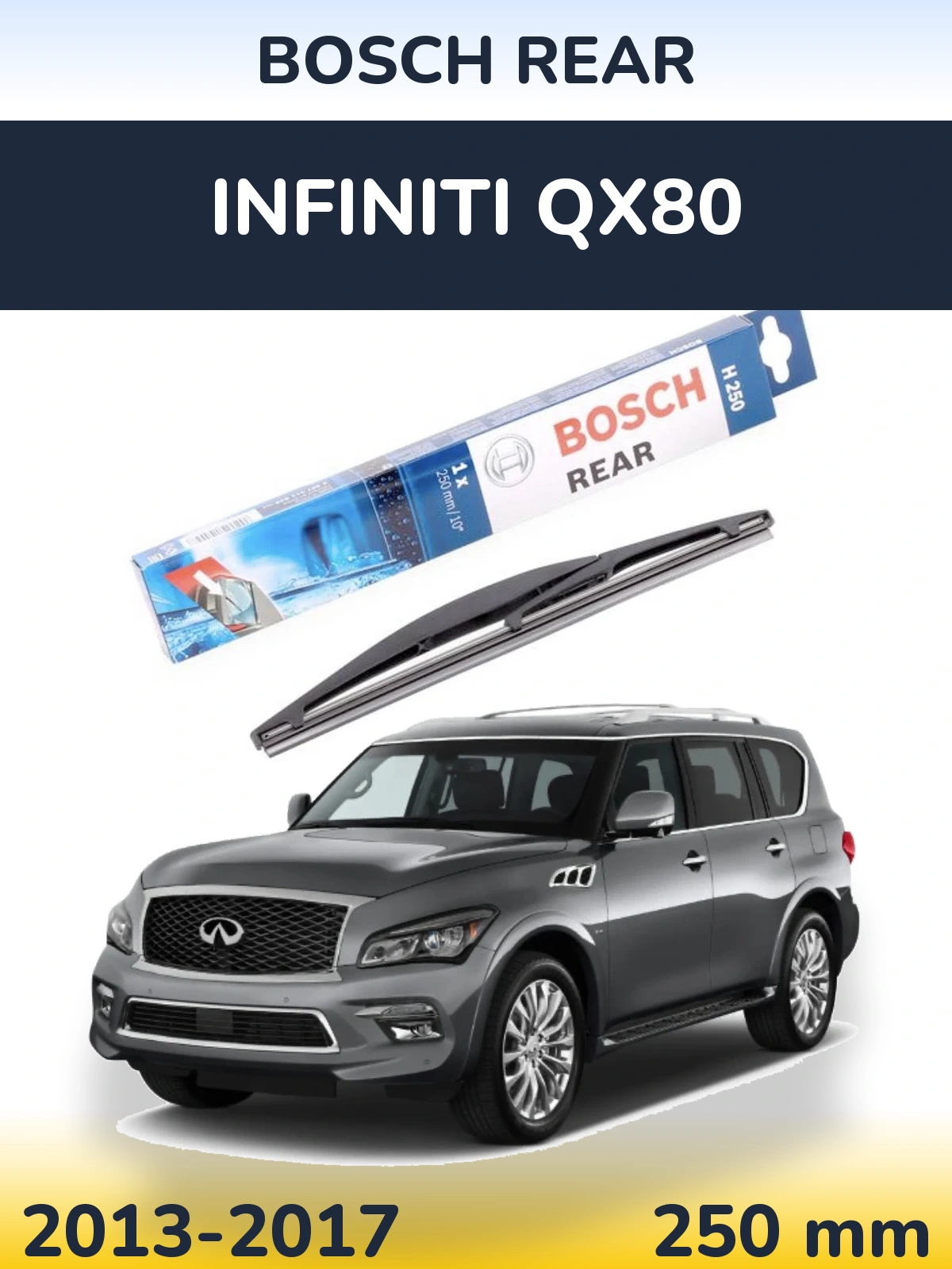 Zadní stěrač BOSCH Rear 250 mm pro Infiniti QX80 2013-2017