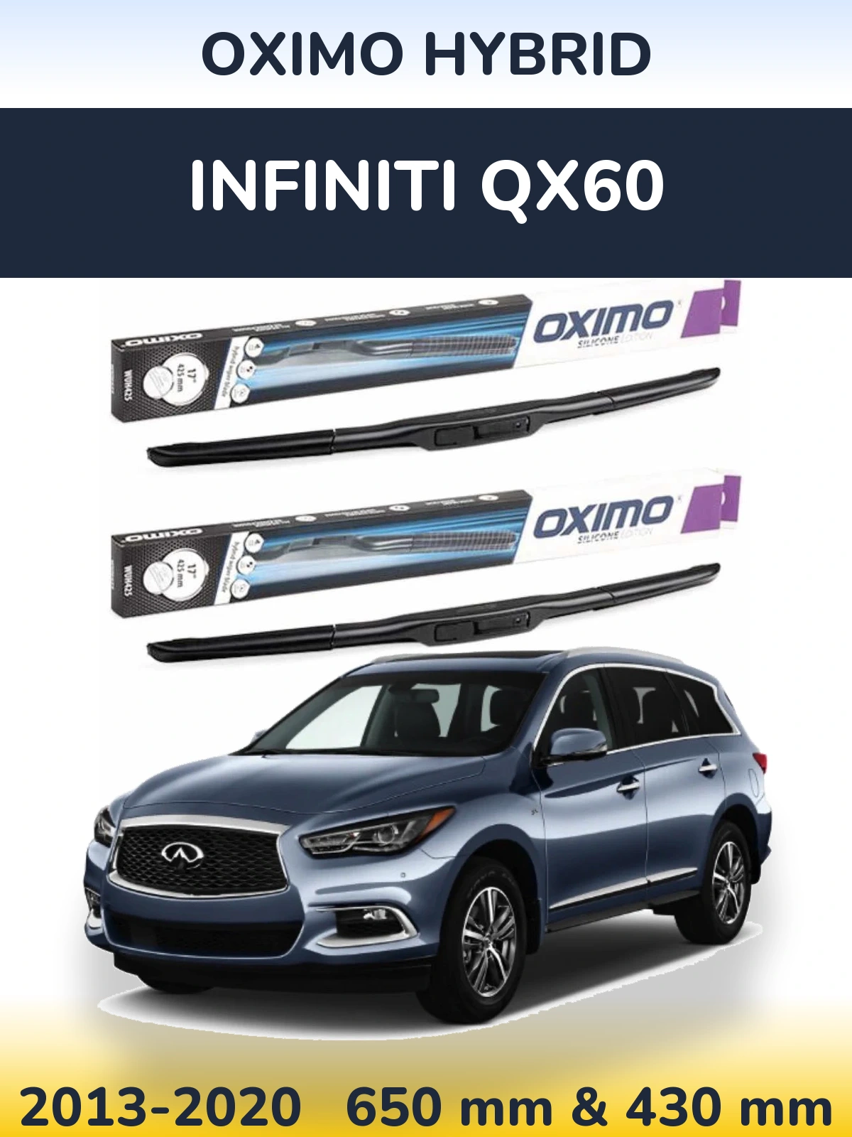 Sada předních stěračů Oximo Hybrid 650 a 430 mm pro Infiniti QX60 2013-2020