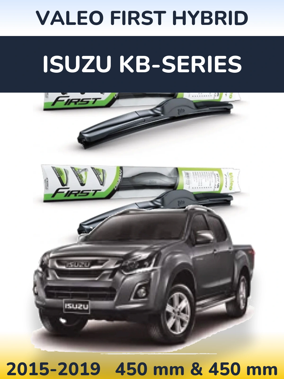 Комплект передніх щіток Valeo First Hybrid 450 & 450 мм для Isuzu KB-Series 2015-2019