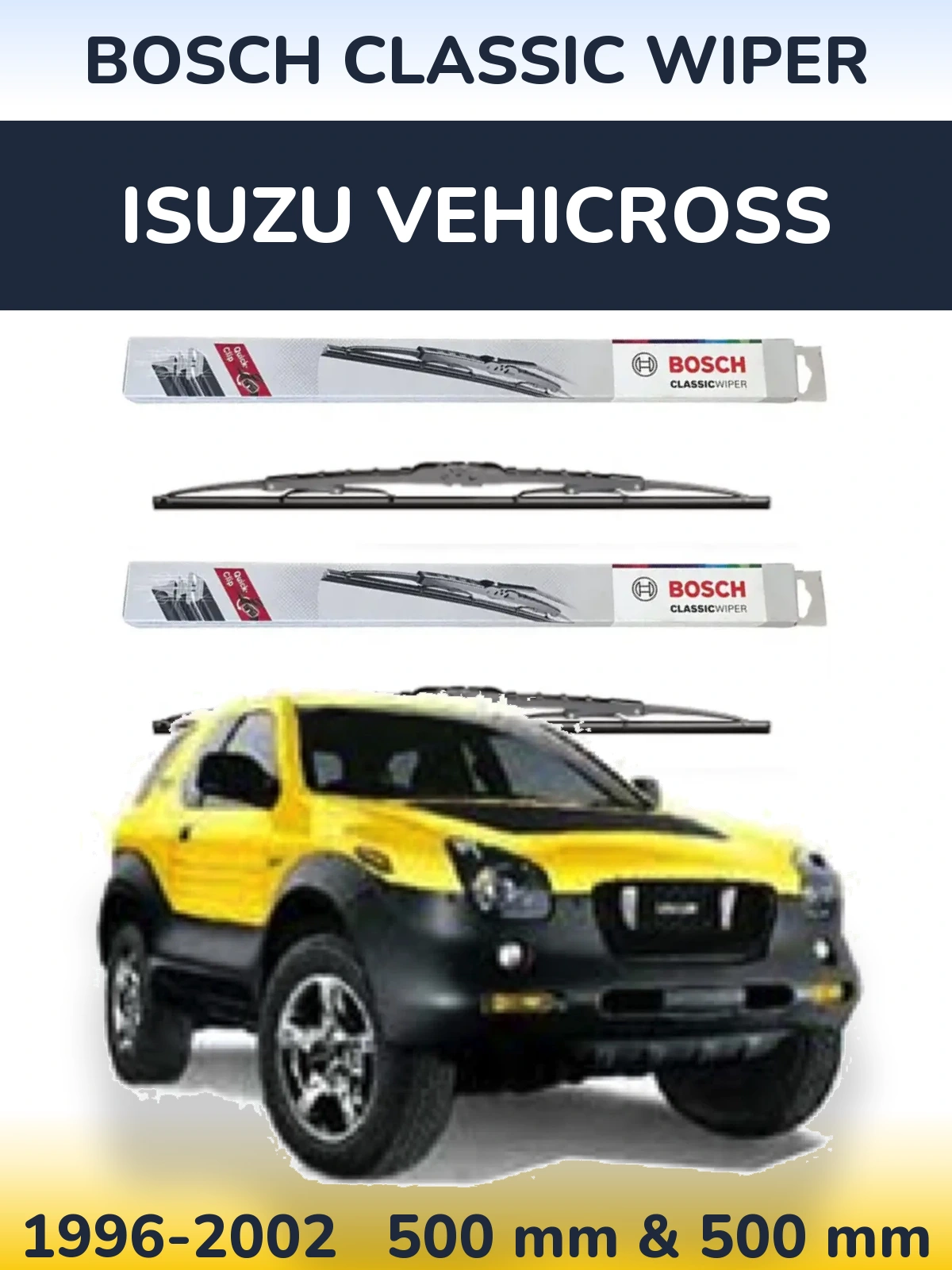 Sada předních stěračů BOSCH Classic Wiper 500 a 500 mm pro Isuzu Vehicross 1996-2002