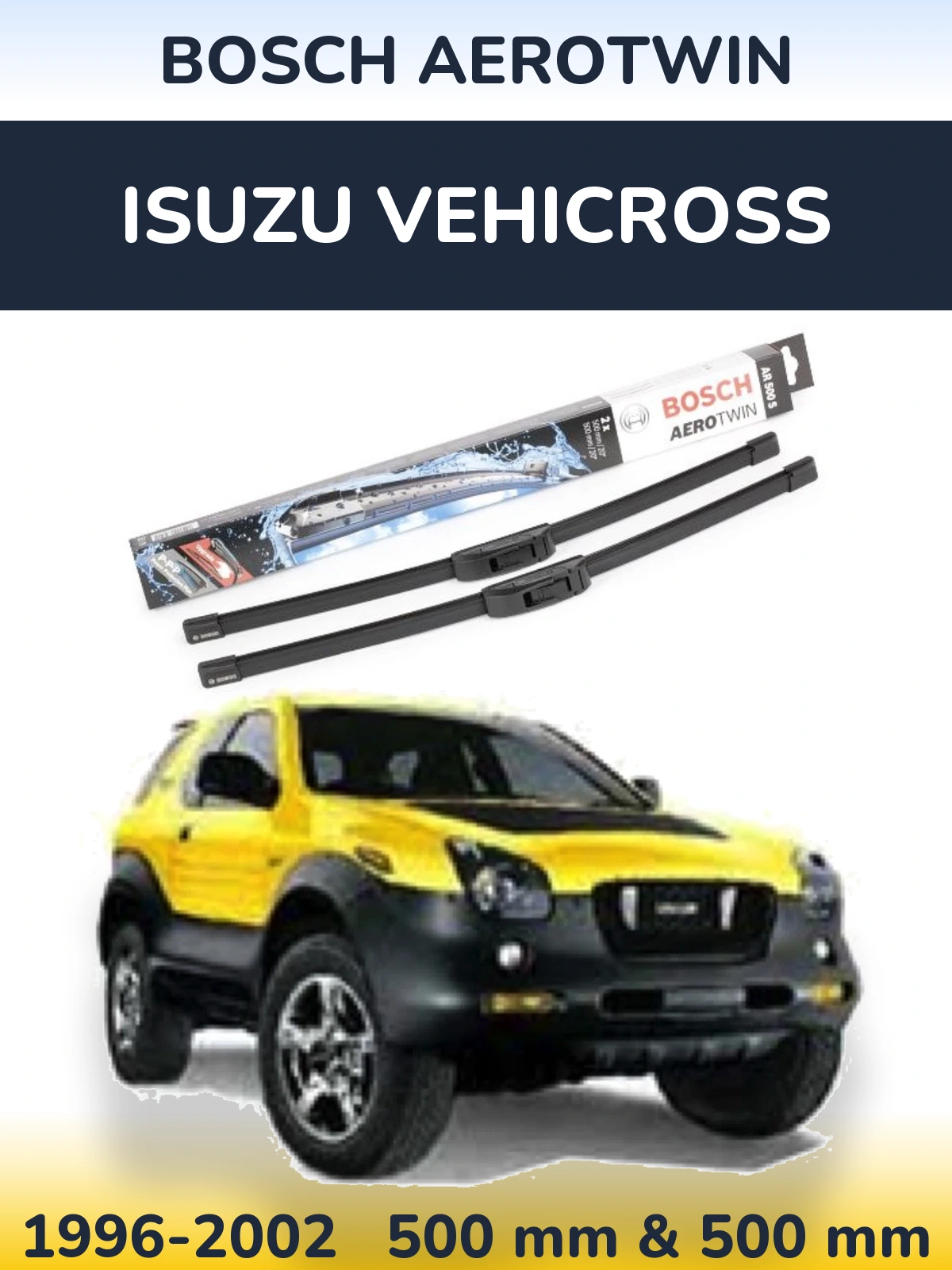 Sada předních stěračů BOSCH AeroTwin 500 a 500 mm pro Isuzu Vehicross 1996-2002