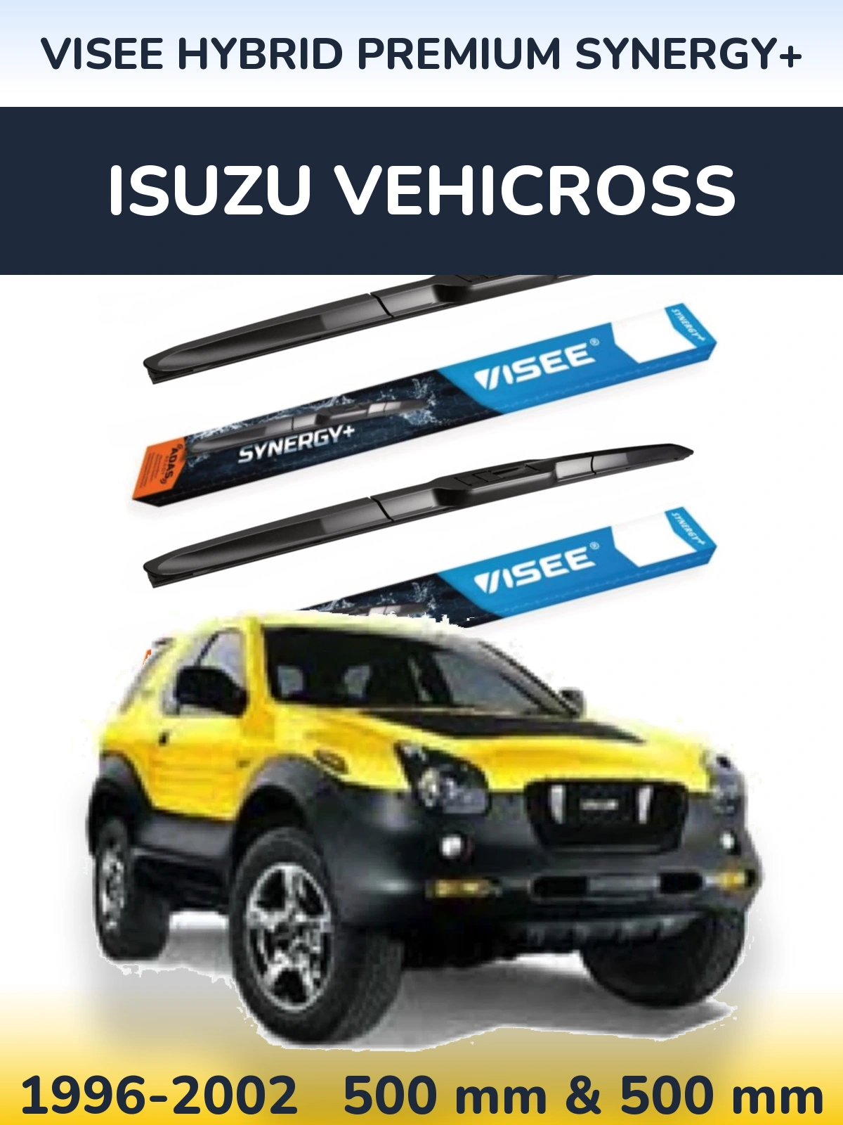 Комплект передніх щіток VISEE HYBRID PREMIUM SYNERGY+ 500 & 500 мм для Isuzu Vehicross 1996-2002