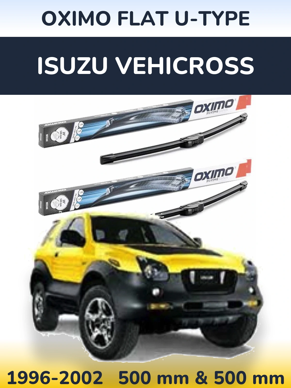 Sada předních stěračů Oximo Flat U-type 500 a 500 mm pro Isuzu Vehicross 1996-2002