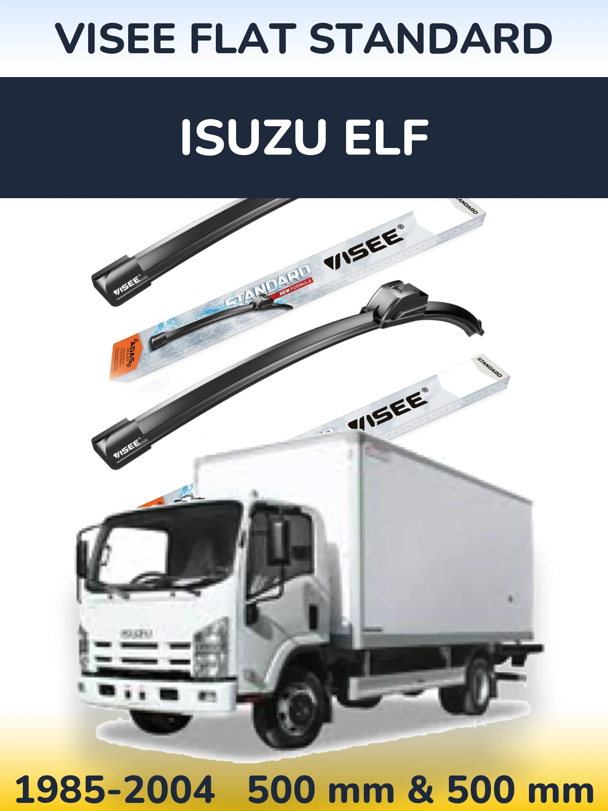 Sada předních stěračů VISEE FLAT STANDARD 500 a 500 mm pro Isuzu ELF 1985-2004