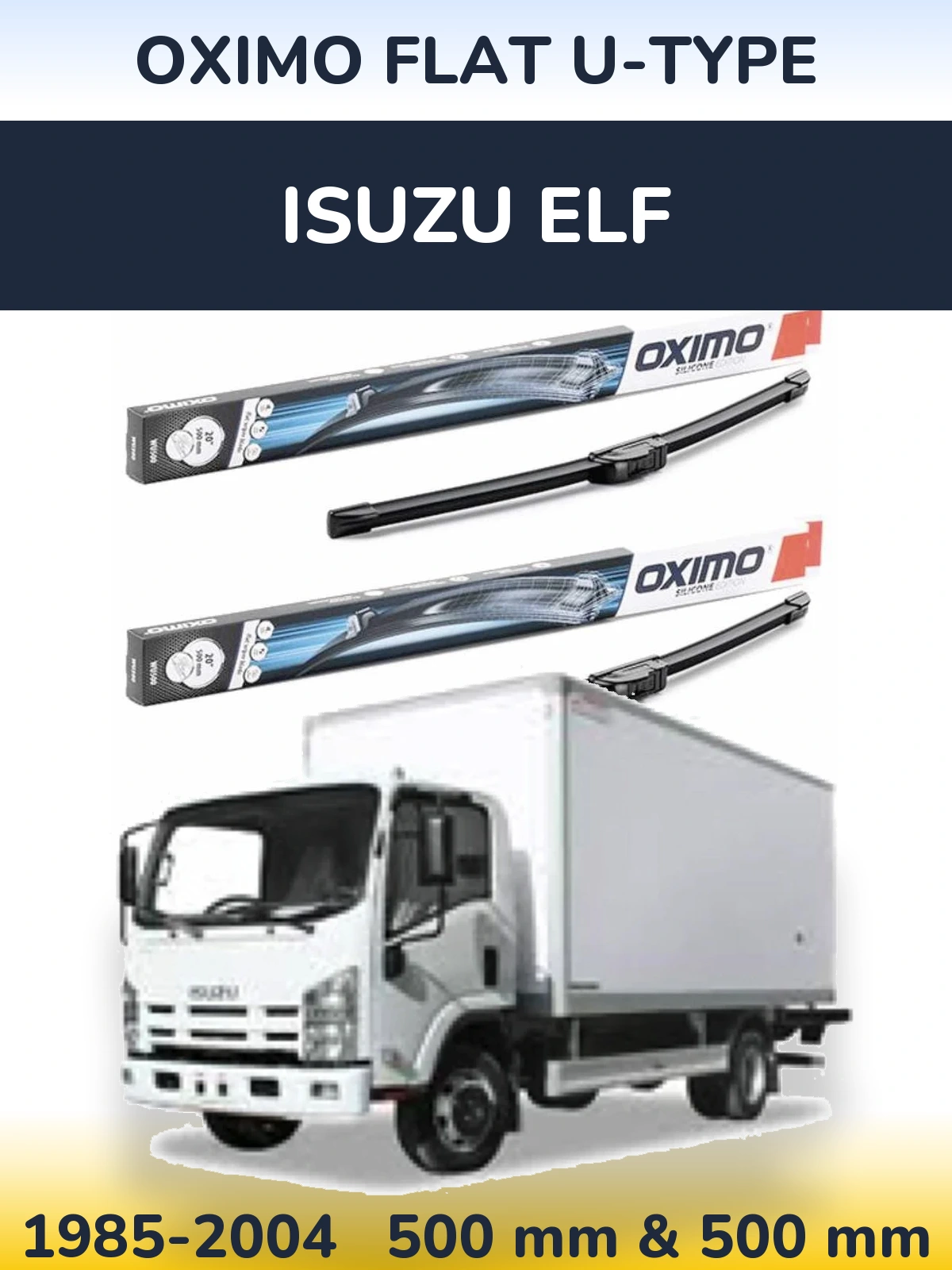 Комплект передніх щіток Oximo Flat U-type 500 & 500 мм для Isuzu ELF 1985-2004