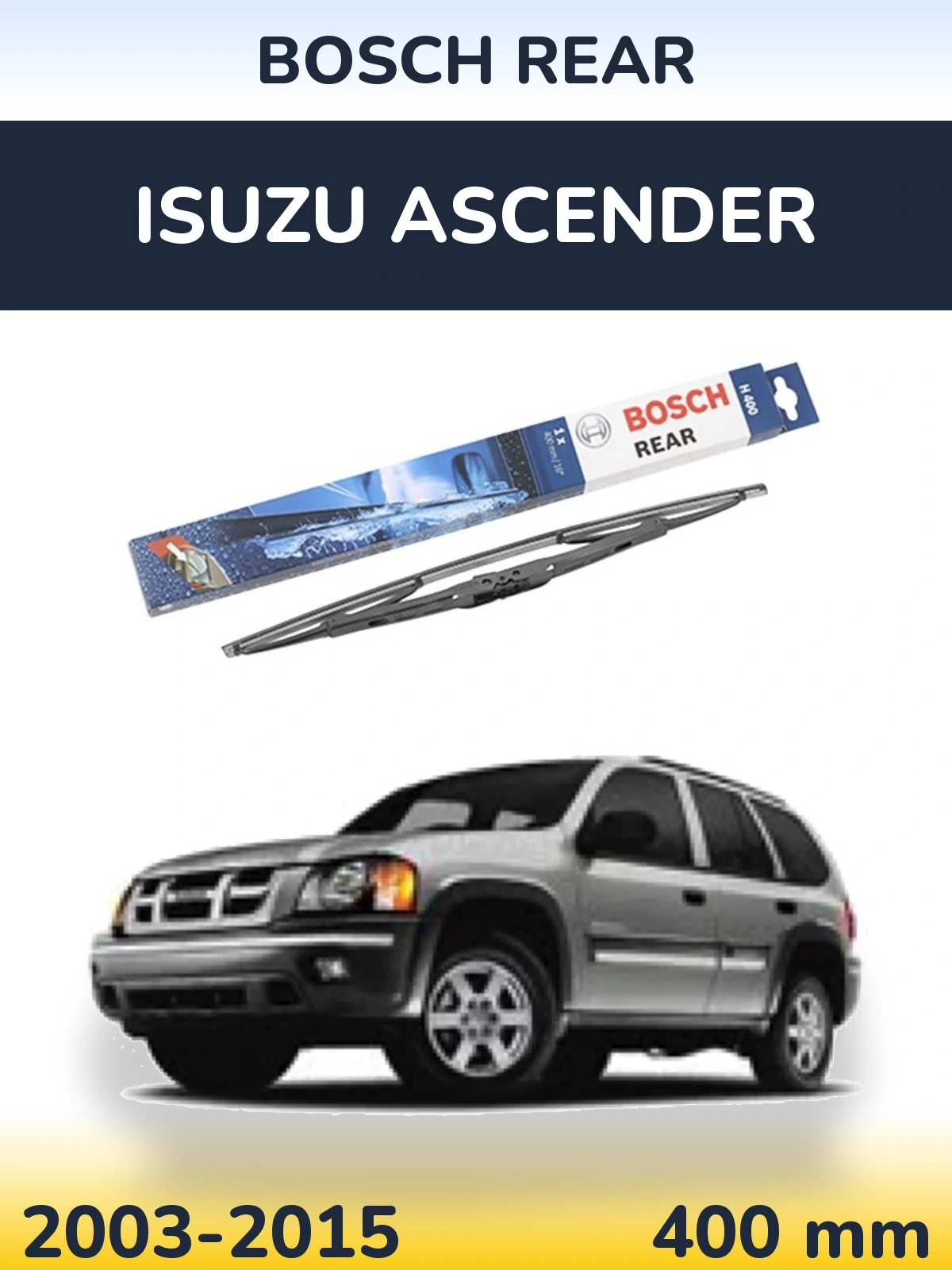 Zadní stěrač BOSCH Rear 400 mm pro Isuzu Ascender 2003-2015