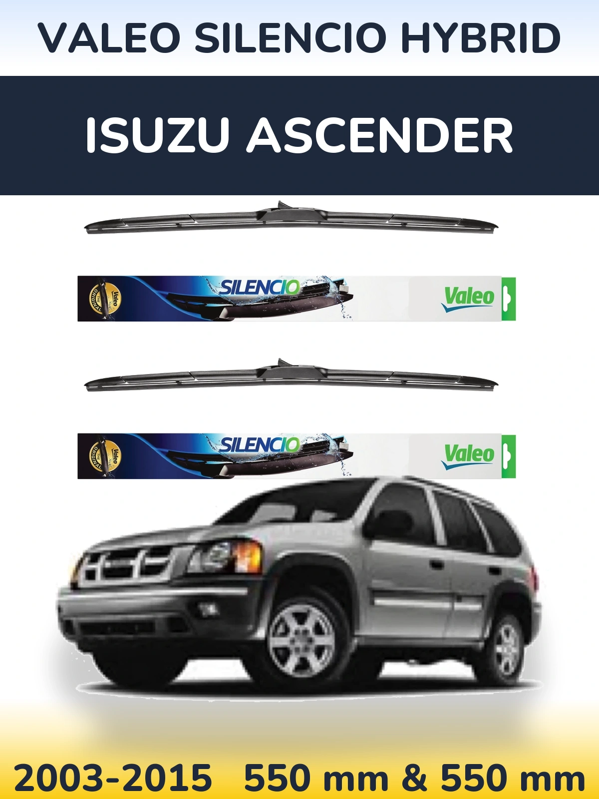 Комплект передніх щіток Valeo Silencio Hybrid 550 & 550 мм для Isuzu Ascender 2003-2015