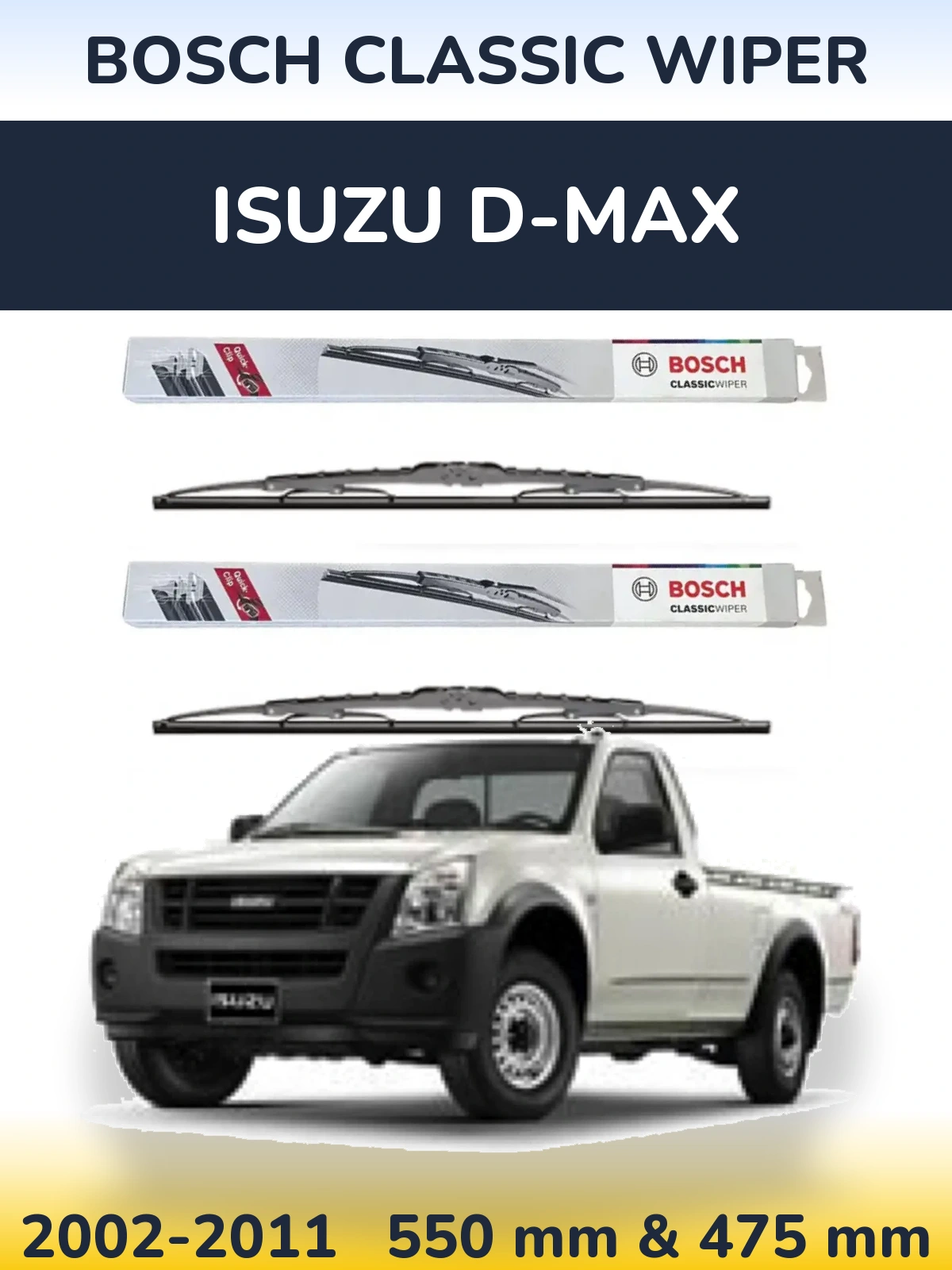Комплект передніх щіток BOSCH Classic Wiper 550 & 475 мм для Isuzu D-Max 2002-2011