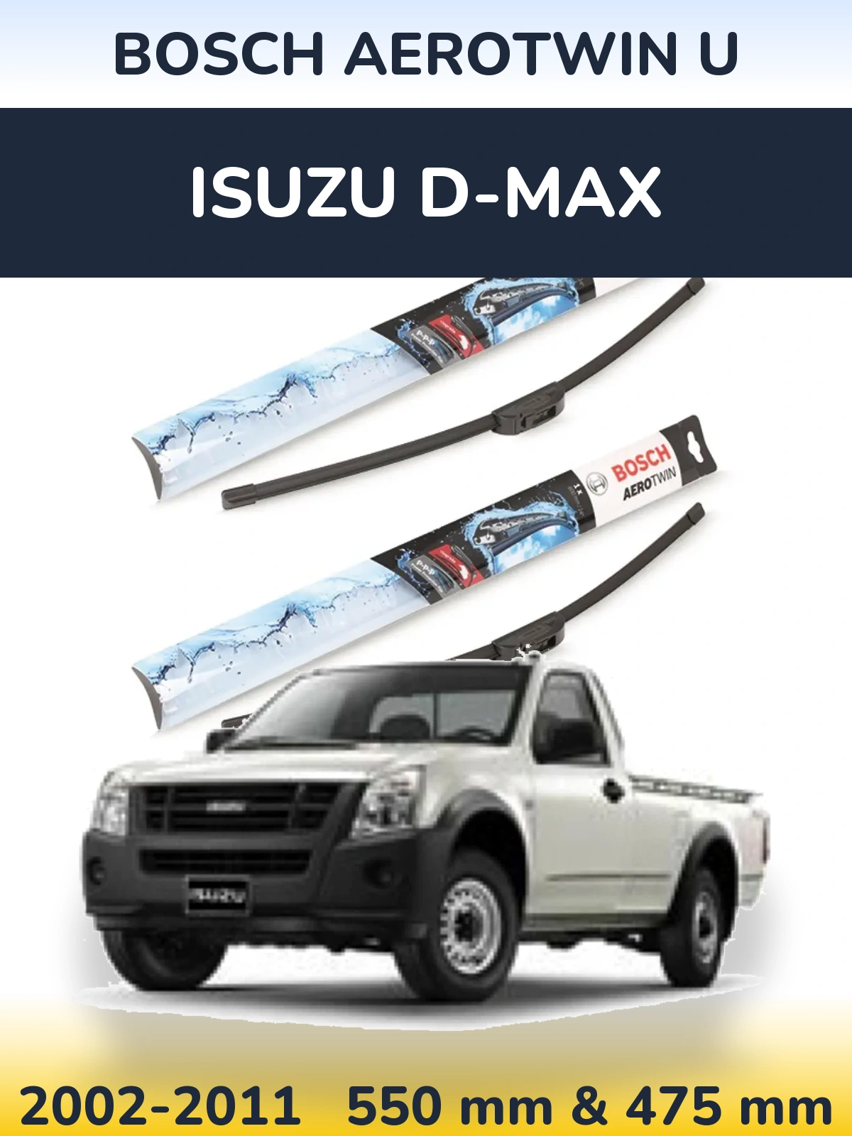 Комплект передніх щіток BOSCH AeroTwin U 550 & 475 мм для Isuzu D-Max 2002-2011