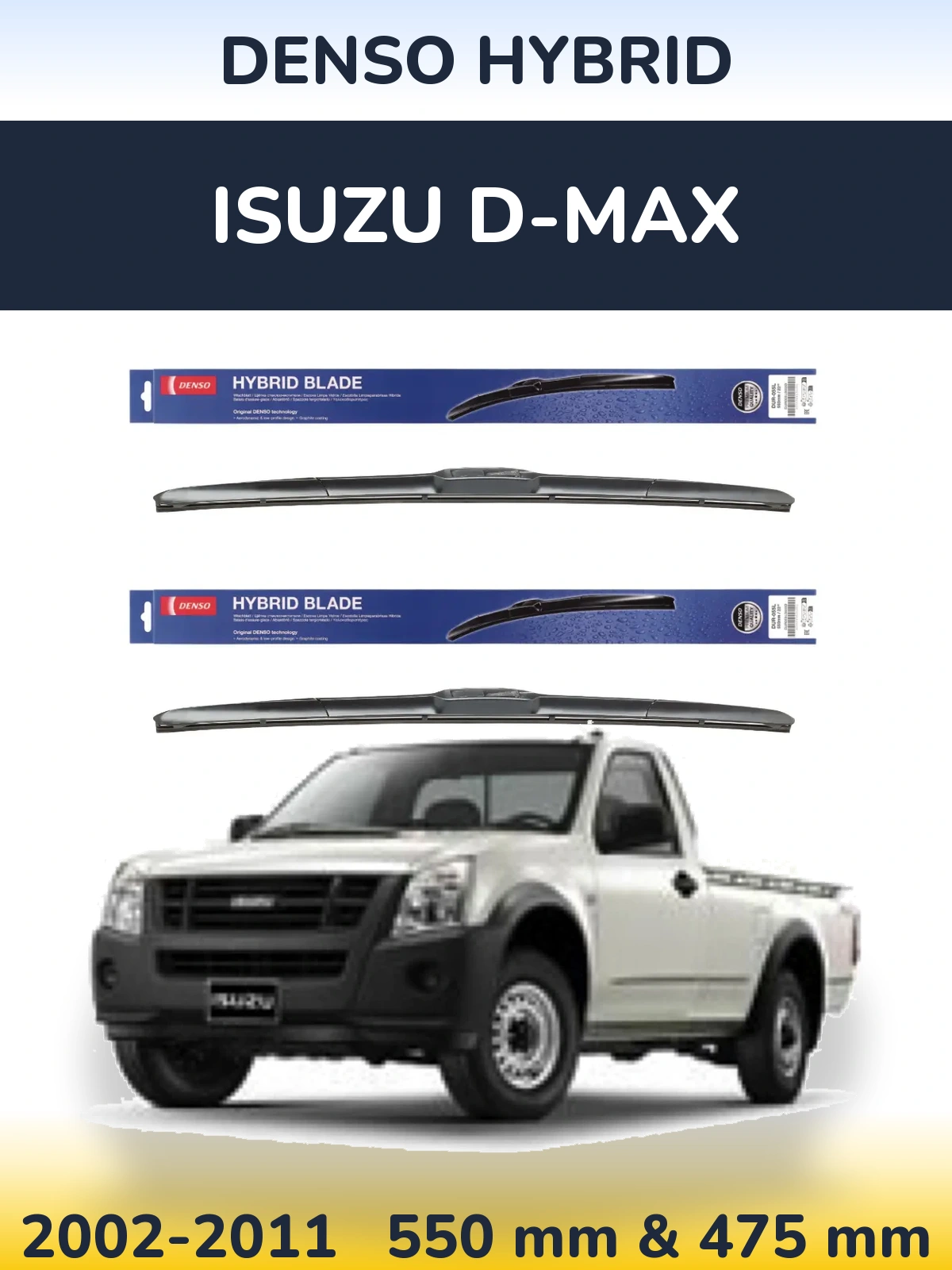 Комплект передніх щіток Denso Hybrid 550 & 475 мм для Isuzu D-Max 2002-2011