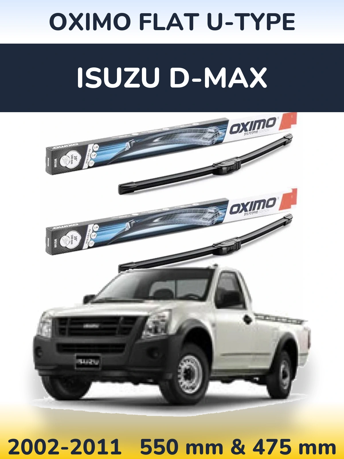 Комплект передніх щіток Oximo Flat U-type 550 & 475 мм для Isuzu D-Max 2002-2011