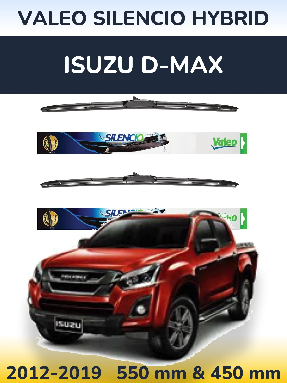 Sada předních stěračů Valeo Silencio Hybrid 550 a 450 mm pro Isuzu D-Max 2012-2019