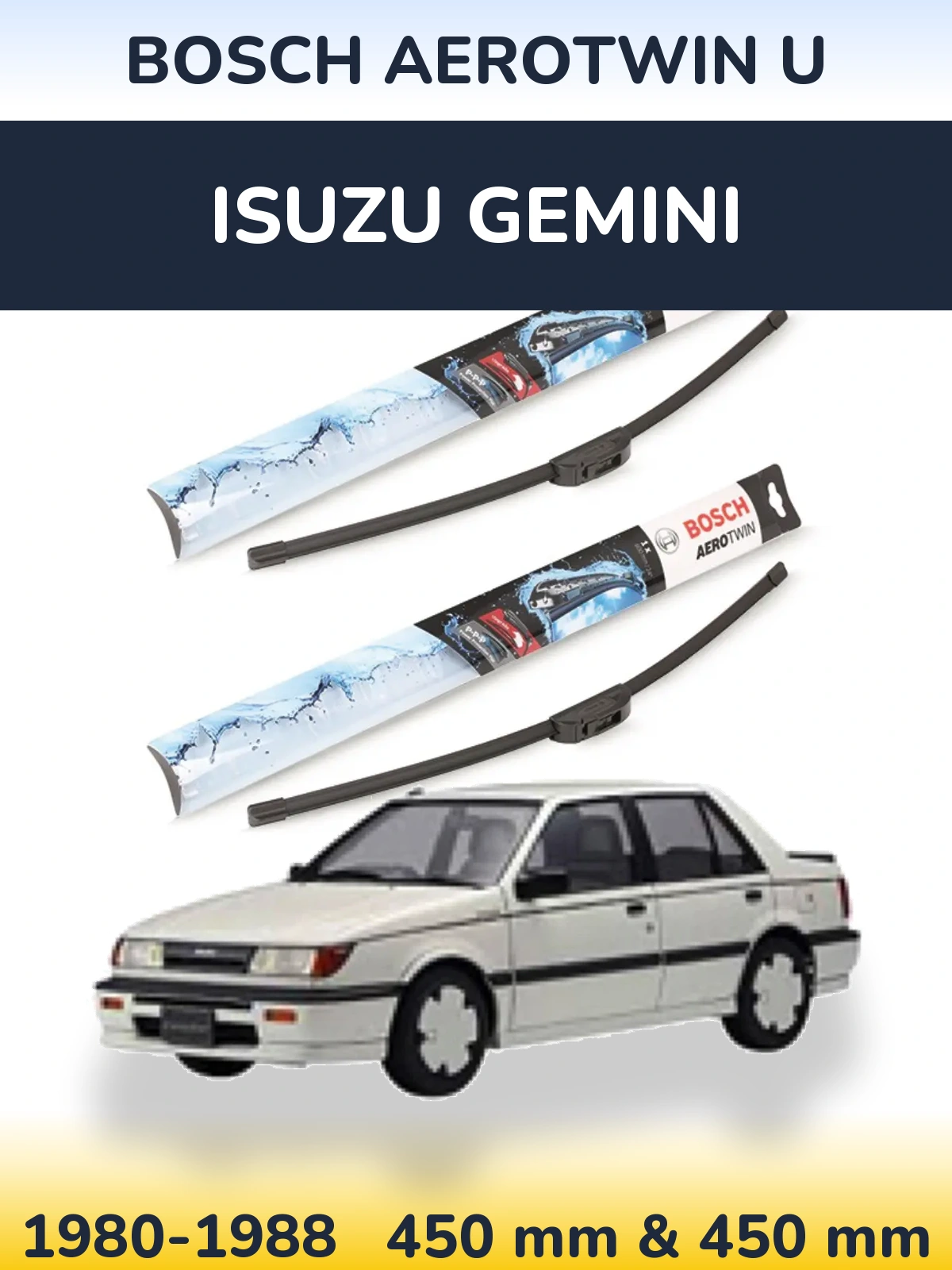 Sada předních stěračů BOSCH AeroTwin U 450 a 450 mm pro Isuzu Gemini 1980-1988