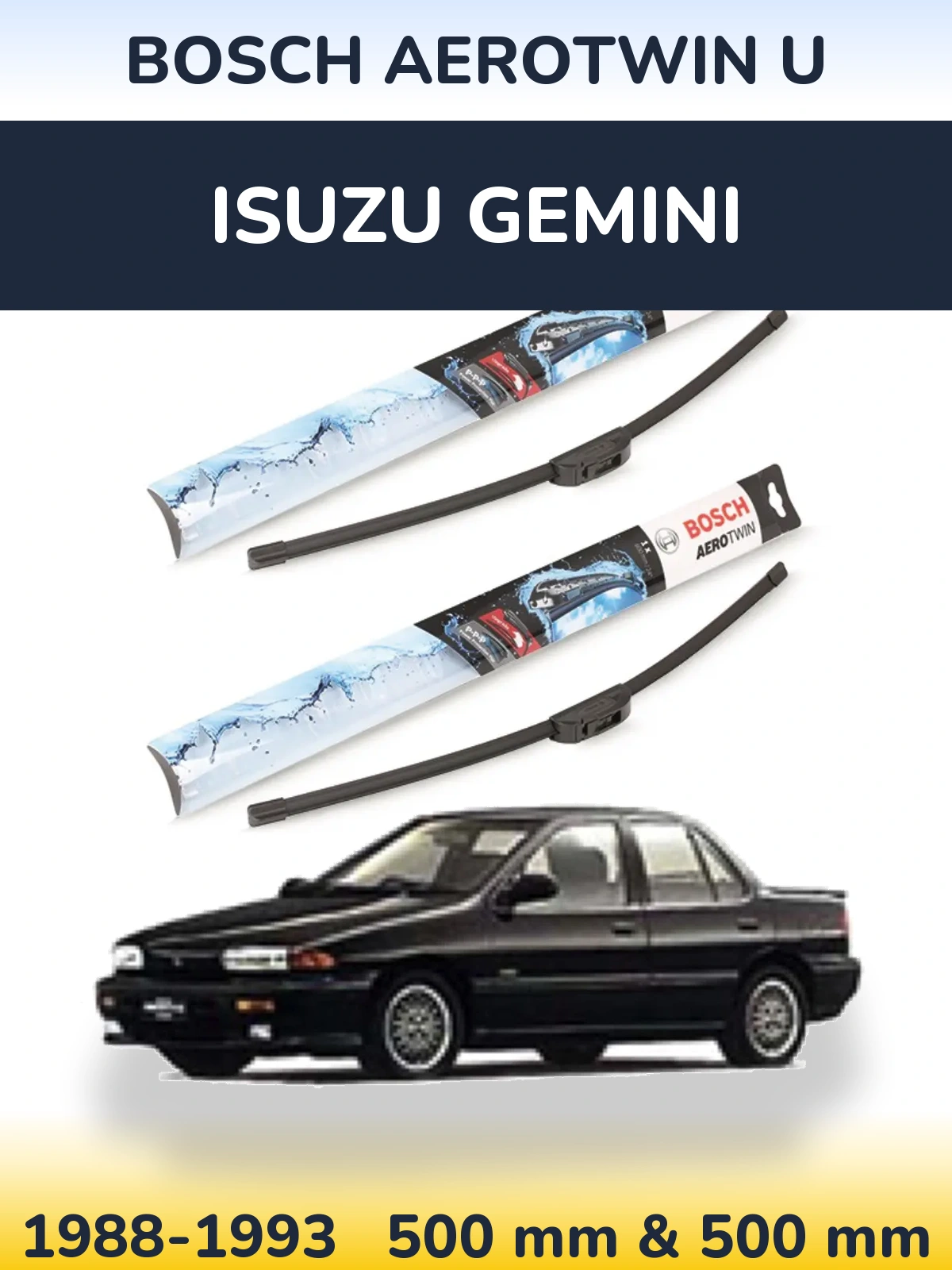 Sada předních stěračů BOSCH AeroTwin U 500 a 500 mm pro Isuzu Gemini 1988-1993