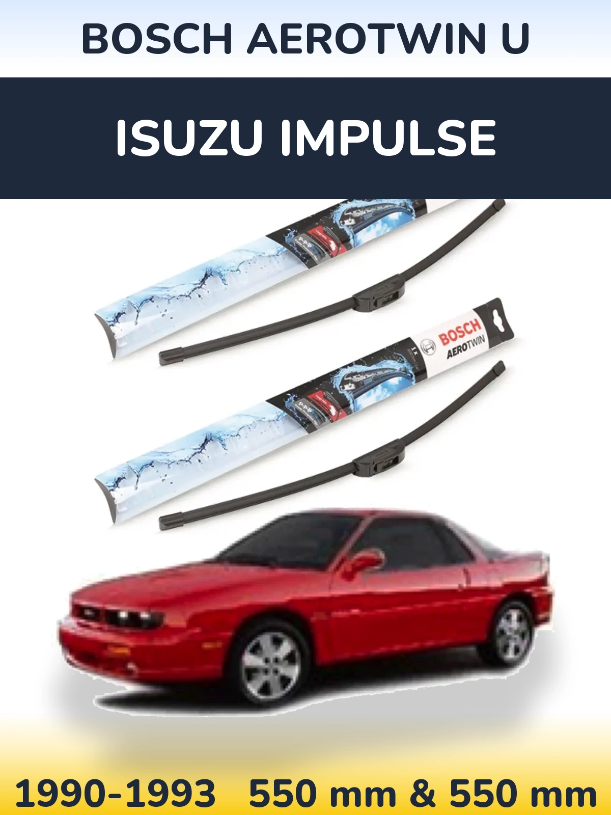 Sada předních stěračů BOSCH AeroTwin U 550 a 550 mm pro Isuzu Impulse 1990-1993