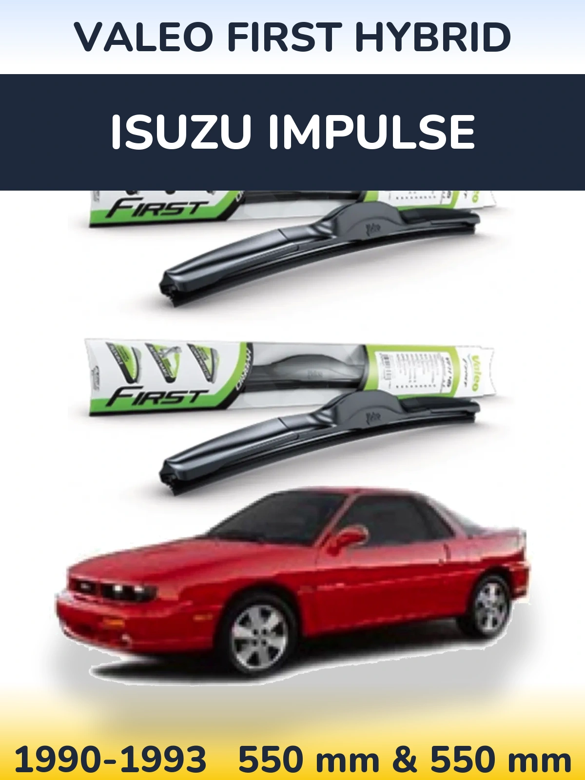 Sada předních stěračů Valeo First Hybrid 550 a 550 mm pro Isuzu Impulse 1990-1993