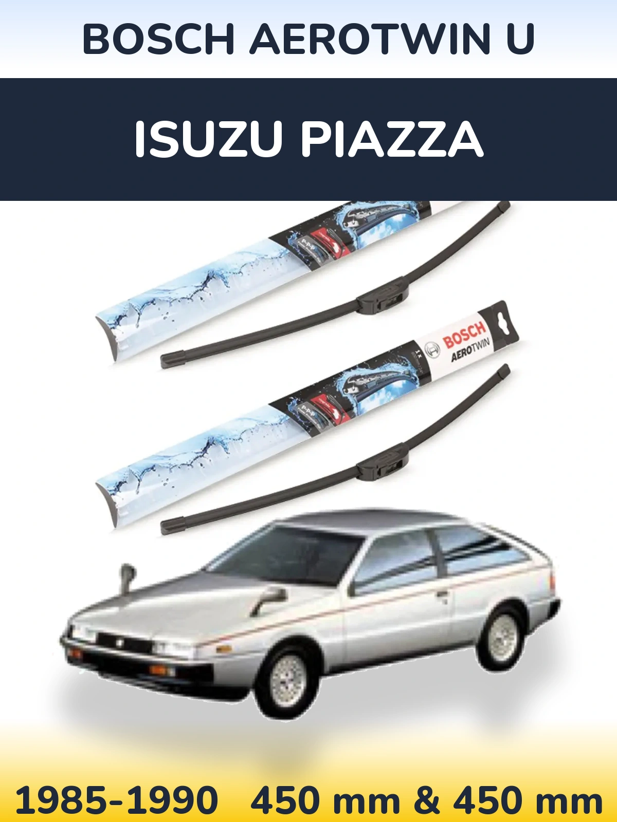 Комплект передніх щіток BOSCH AeroTwin U 450 & 450 мм для Isuzu Piazza 1985-1990