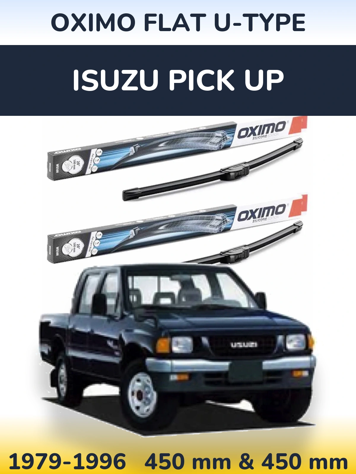 Sada předních stěračů Oximo Flat U-type 450 a 450 mm pro Isuzu Pick Up 1979-1996