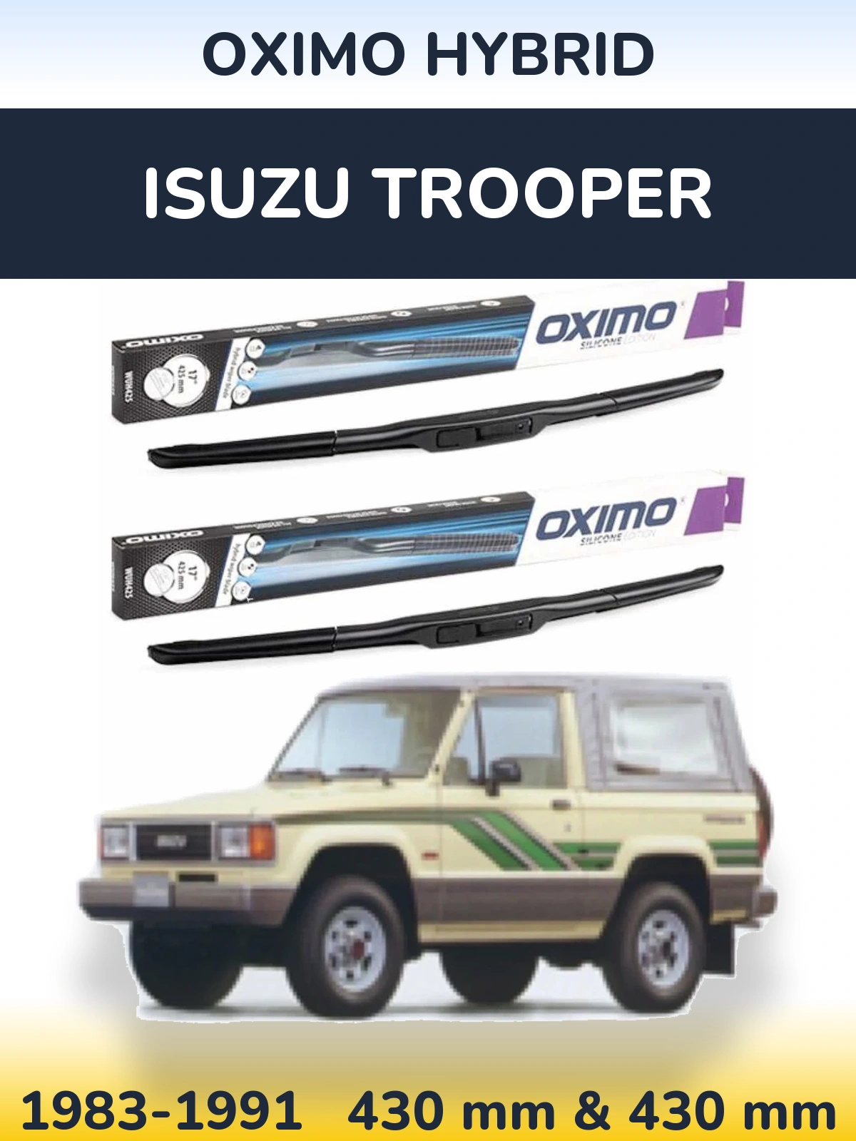 Sada předních stěračů Oximo Hybrid 430 a 430 mm pro Isuzu Trooper 1983-1991