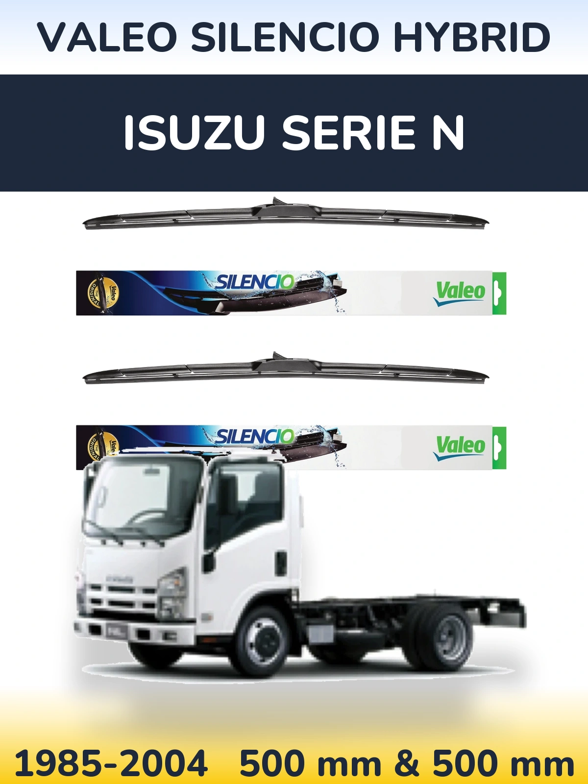 Комплект передніх щіток Valeo Silencio Hybrid 500 & 500 мм для Isuzu Serie N 1985-2004