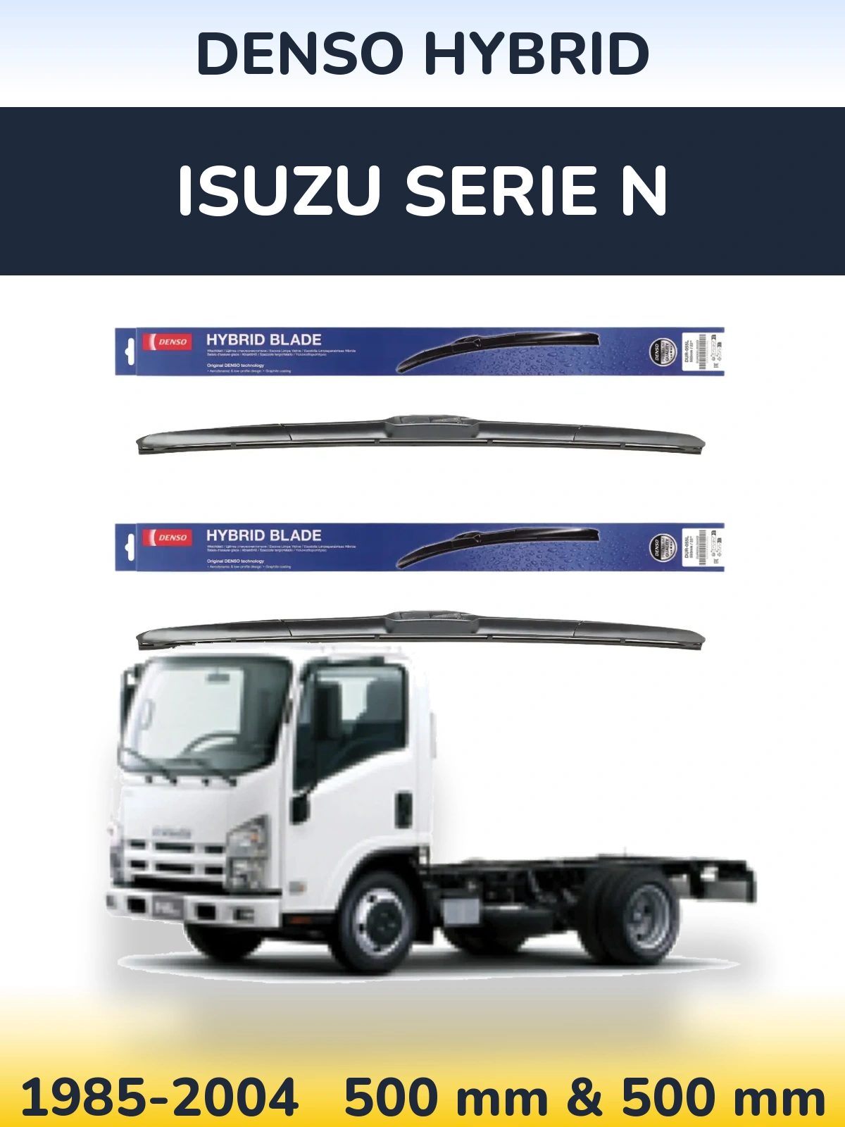 Комплект передніх щіток Denso Hybrid 500 & 500 мм для Isuzu Serie N 1985-2004