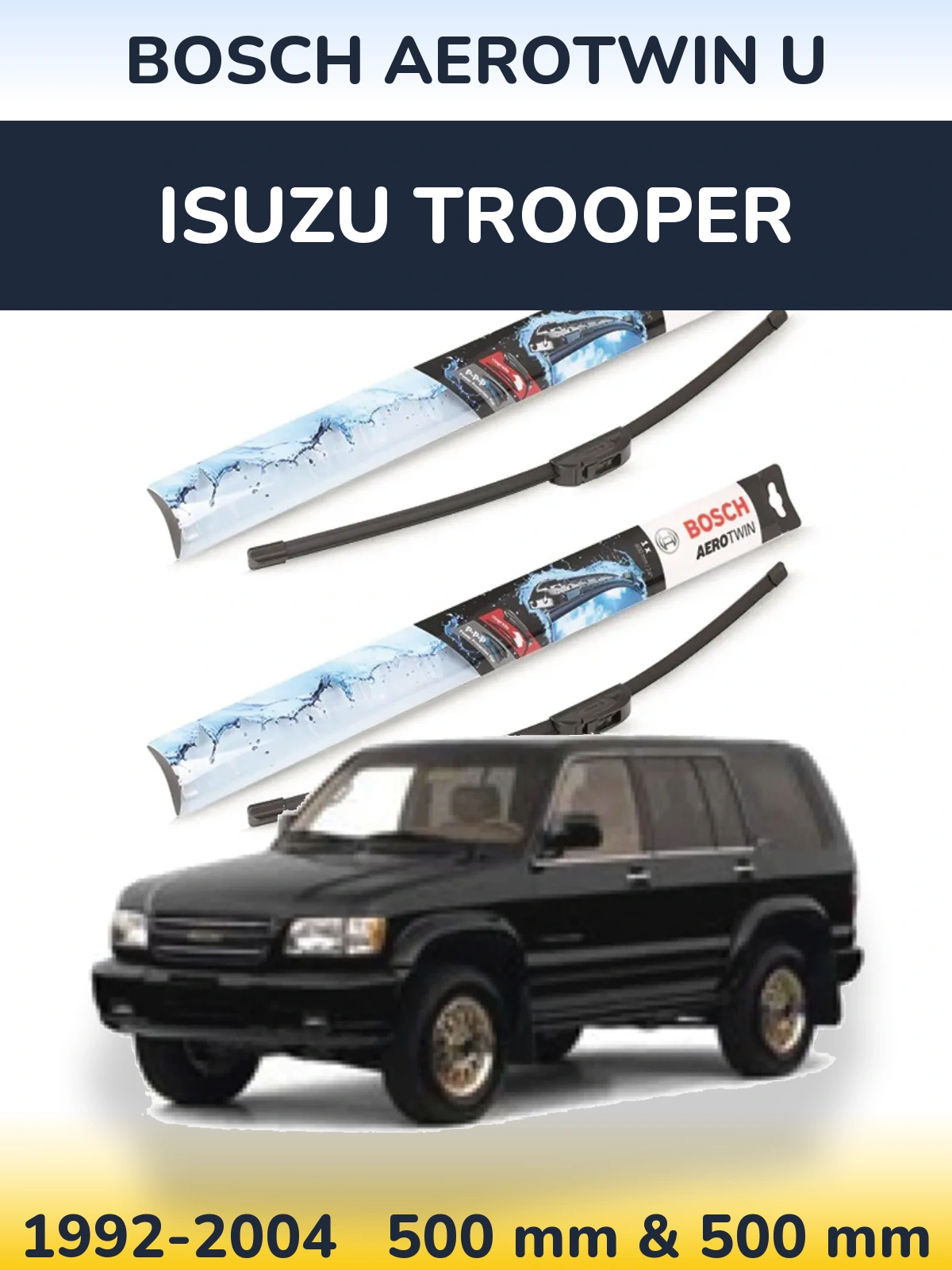 Комплект передніх щіток BOSCH AeroTwin U 500 & 500 мм для Isuzu Trooper 1992-2004