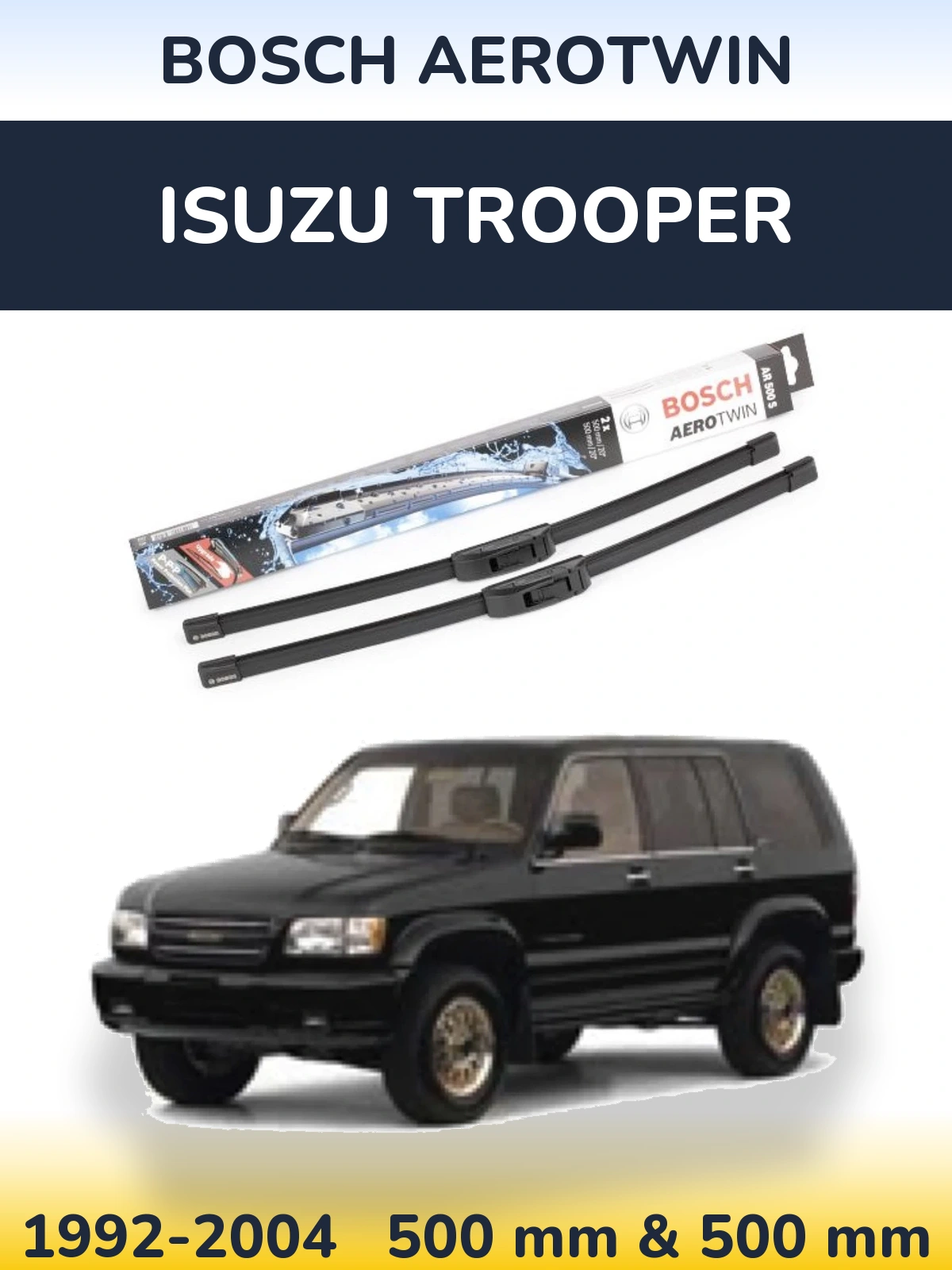 Sada předních stěračů BOSCH AeroTwin 500 a 500 mm pro Isuzu Trooper 1992-2004