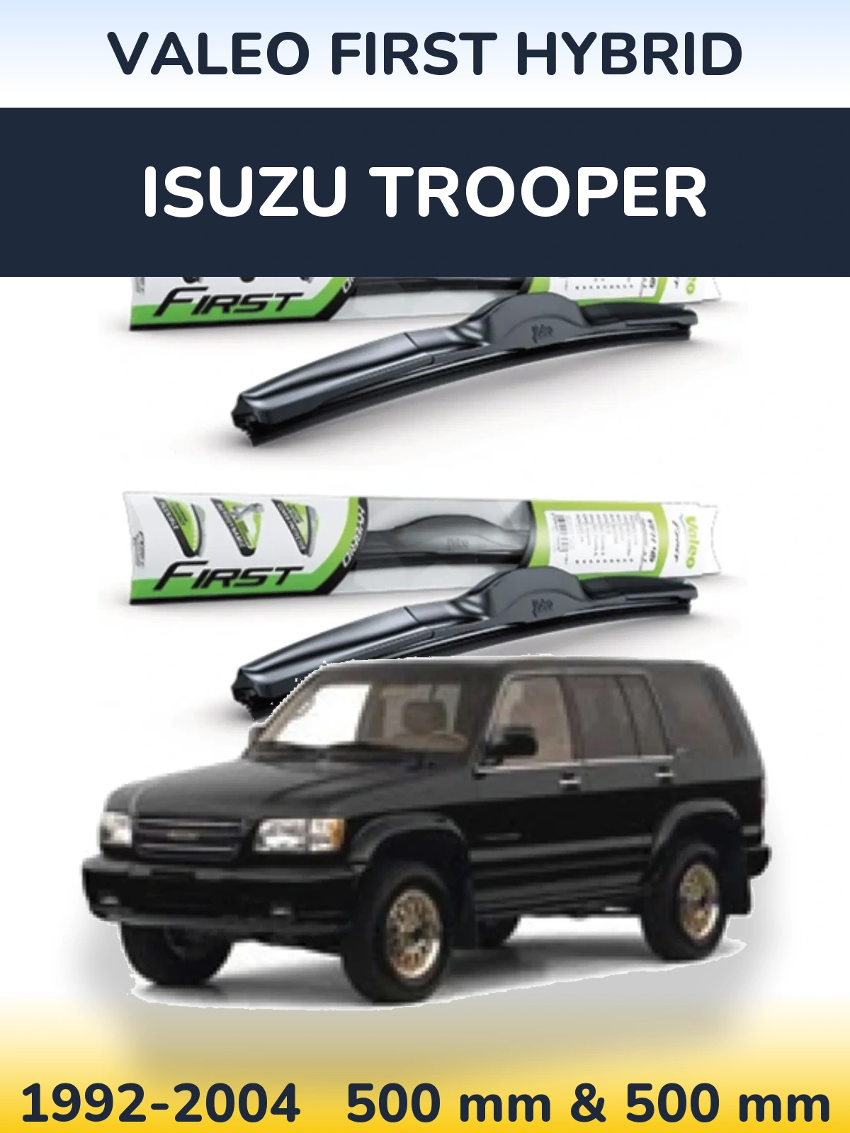 Sada předních stěračů Valeo First Hybrid 500 a 500 mm pro Isuzu Trooper 1992-2004