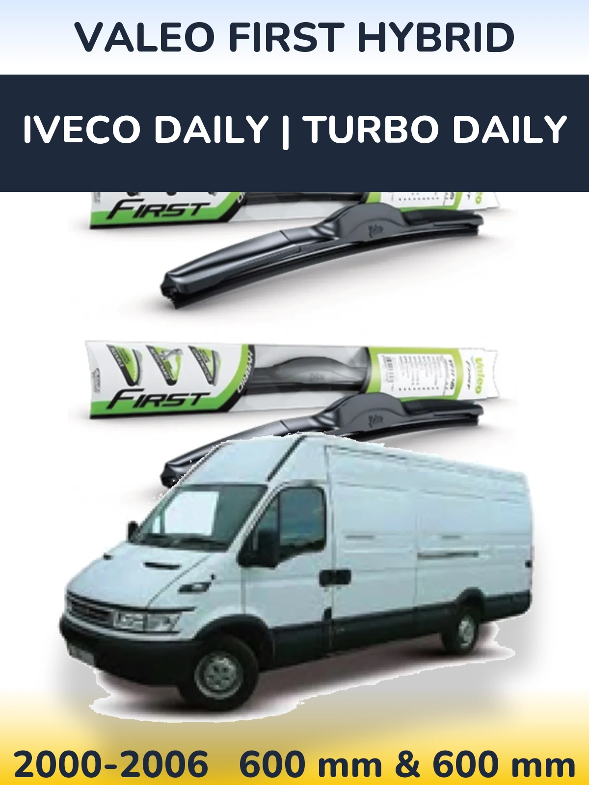 Комплект передніх щіток Valeo First Hybrid 600 & 600 мм для Iveco Daily | Turbo Daily 2000-2006