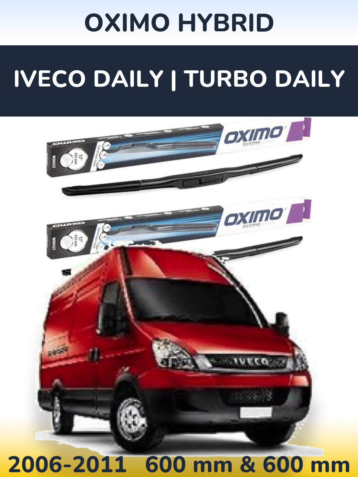 Sada předních stěračů Oximo Hybrid 600 a 600 mm pro Iveco Daily | Turbo Daily 2006-2011