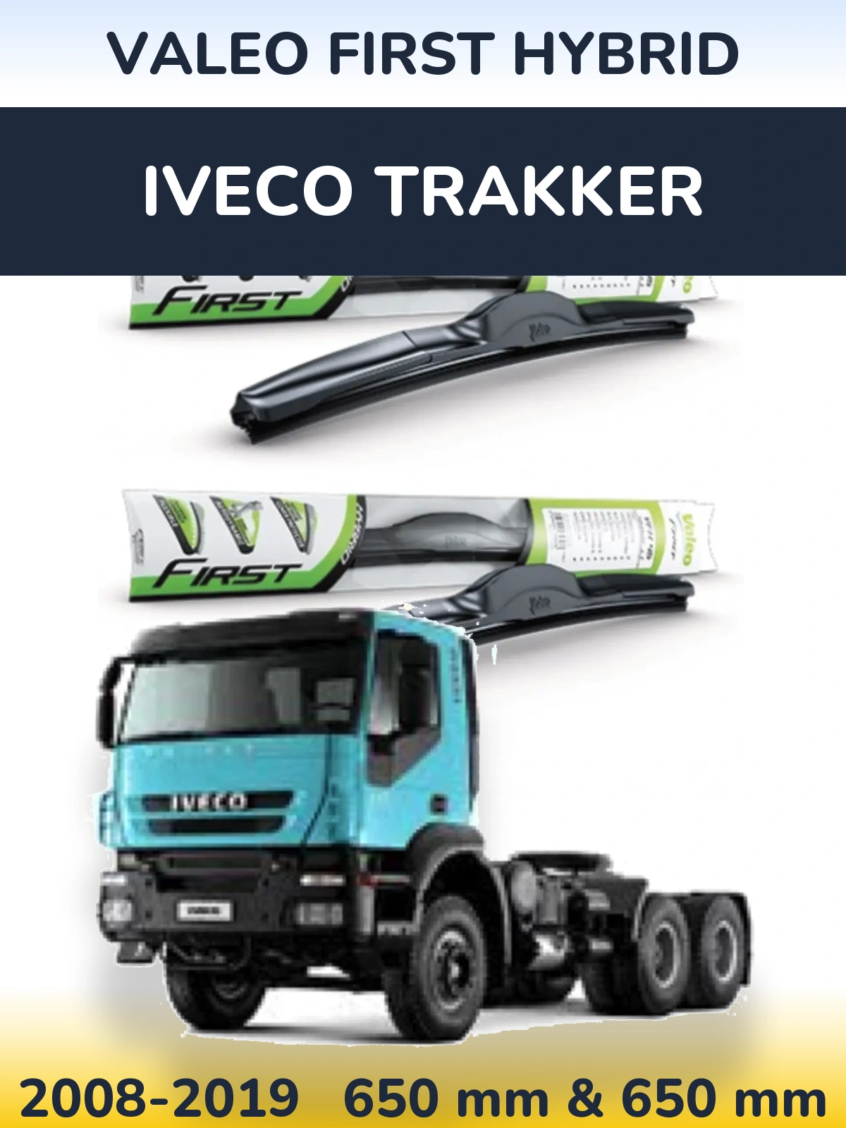 Sada předních stěračů Valeo First Hybrid 650 a 650 mm pro Iveco Trakker 2008-2019