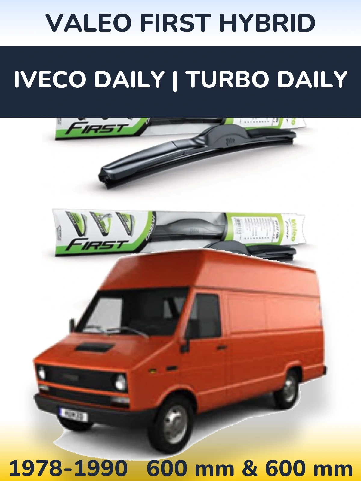 Sada předních stěračů Valeo First Hybrid 600 a 600 mm pro Iveco Daily | Turbo Daily 1978-1990