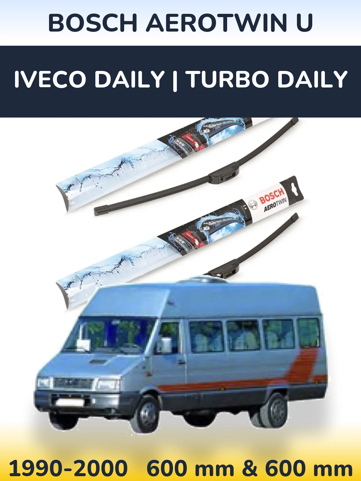 Sada předních stěračů BOSCH AeroTwin U 600 a 600 mm pro Iveco Daily | Turbo Daily 1990-2000