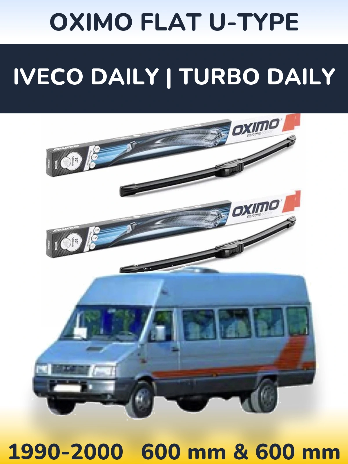 Sada předních stěračů Oximo Flat U-type 600 a 600 mm pro Iveco Daily | Turbo Daily 1990-2000