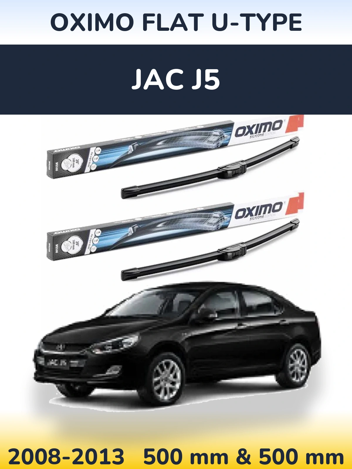 Sada předních stěračů Oximo Flat U-type 500 a 500 mm pro JAC J5 2008-2013