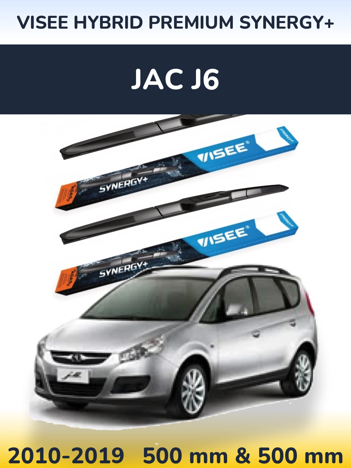 Sada předních stěračů VISEE HYBRID PREMIUM SYNERGY+ 500 a 500 mm pro JAC J6 2010-2019