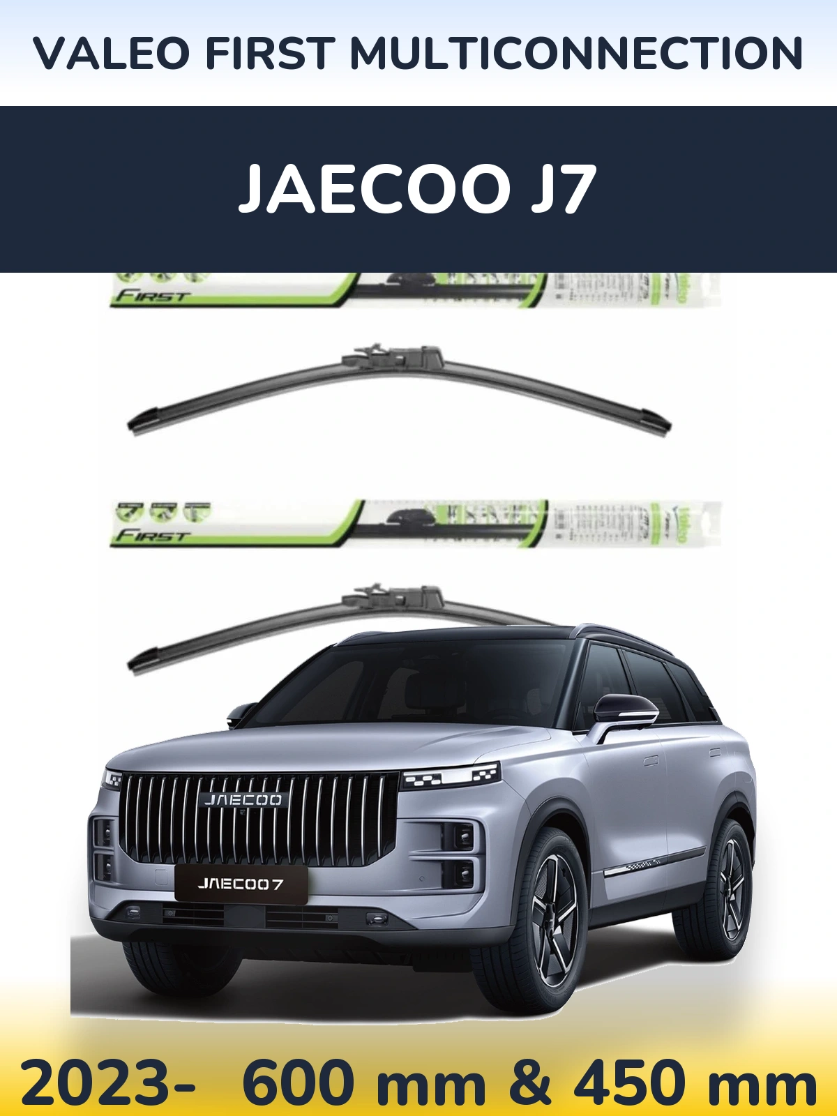 Sada předních stěračů Valeo First MultiConnection 600 a 450 mm pro Jaecoo J7 2023-2026
