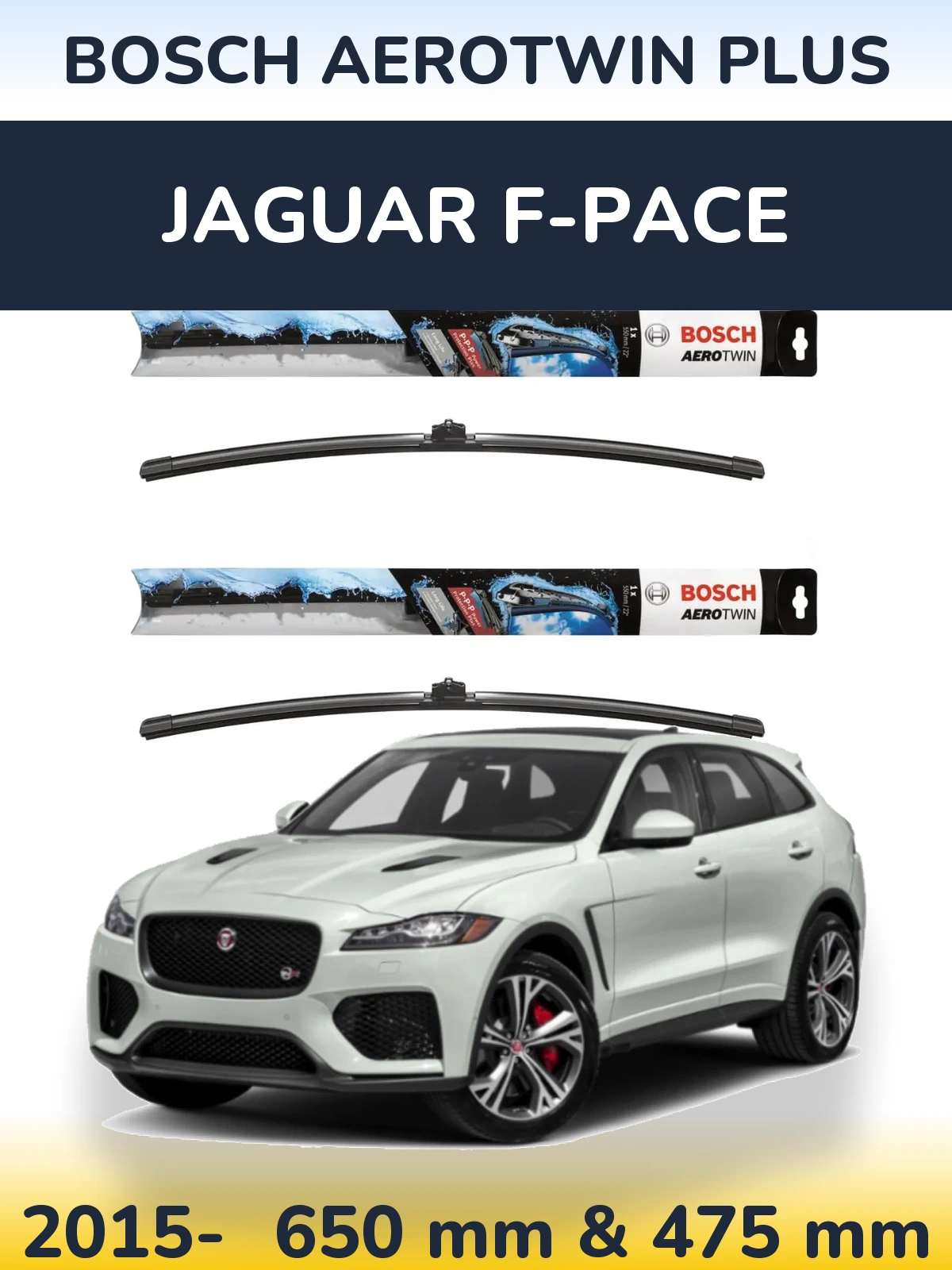 Комплект передніх щіток BOSCH AeroTwin Plus 650 & 475 мм для Jaguar F-Pace 2015-2026