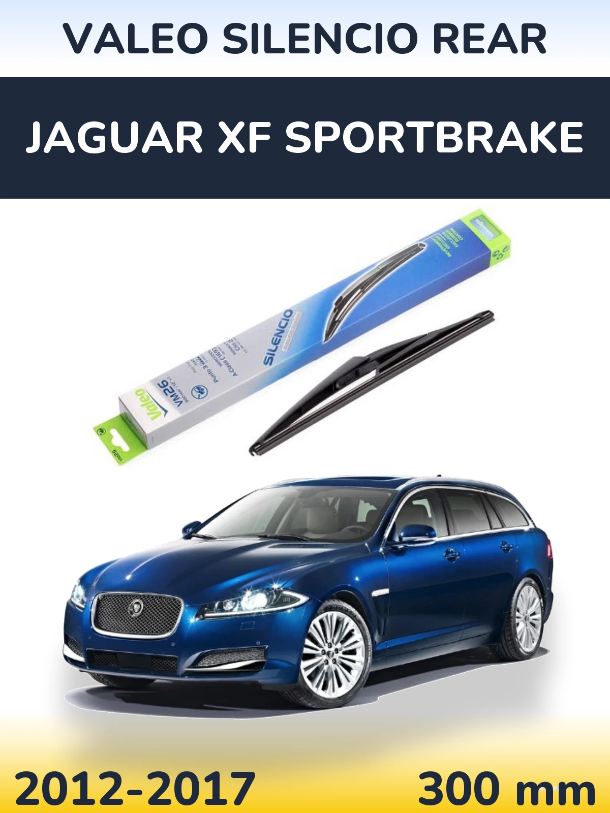 Zadní stěrač Valeo Silencio Rear 300 mm pro Jaguar XF Sportbrake 2012-2017