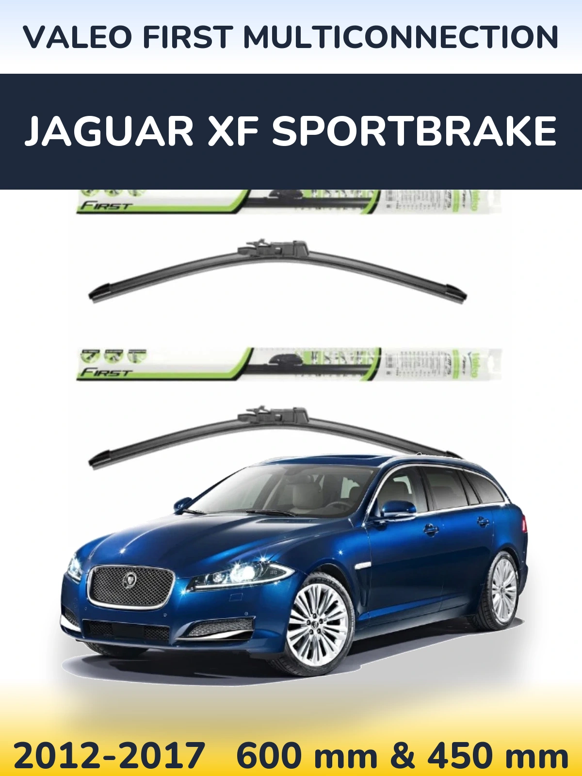 Комплект передніх щіток Valeo First MultiConnection 600 & 450 мм для Jaguar XF Sportbrake 2012-2017