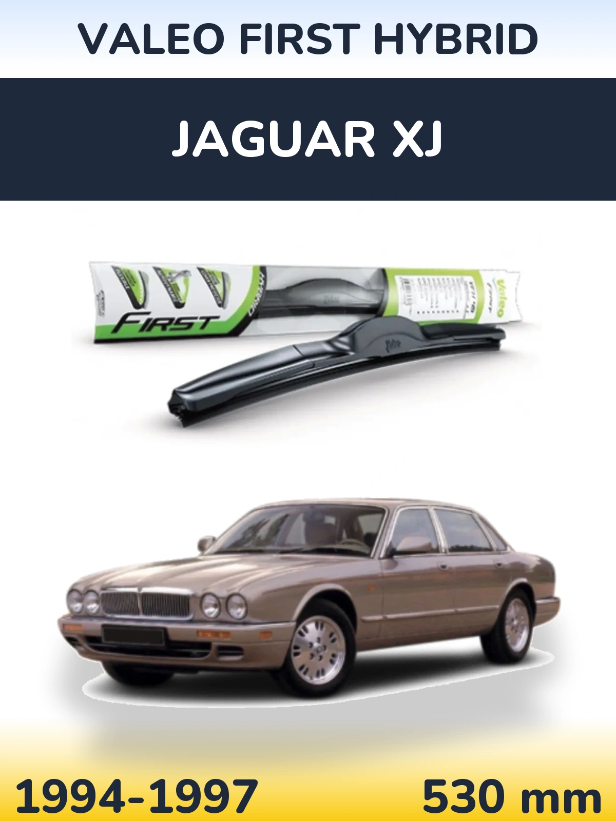 Přední stěrač Valeo First Hybrid 530 mm pro Jaguar XJ 1994-1997