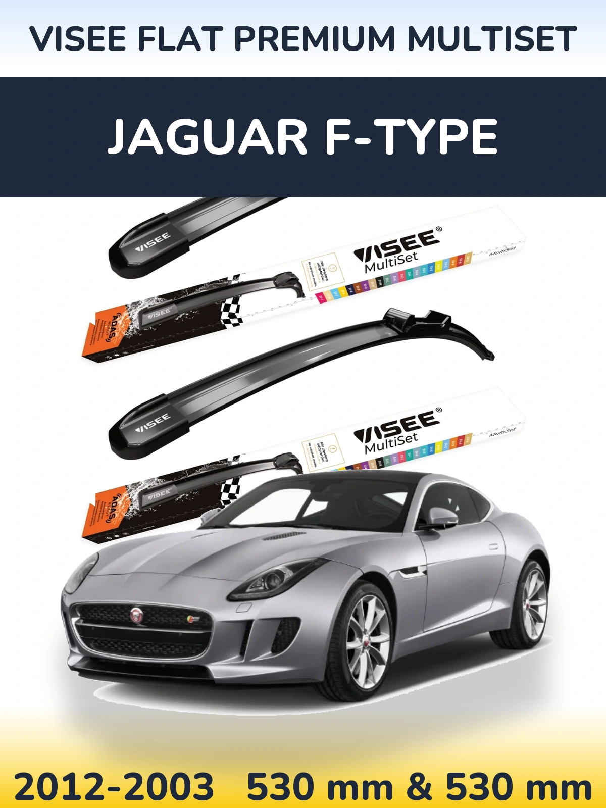 Sada předních stěračů VISEE FLAT PREMIUM MultiSet 530 a 530 mm pro Jaguar F-Type 2012-2003