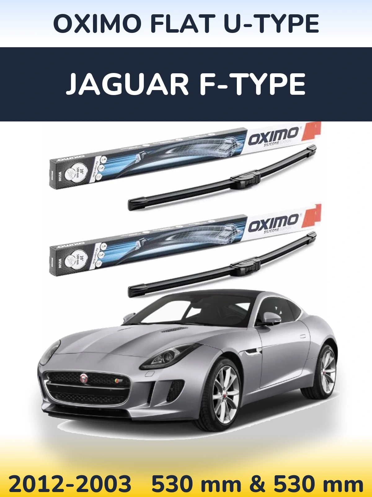 Sada předních stěračů Oximo Flat U-type 530 a 530 mm pro Jaguar F-Type 2012-2003