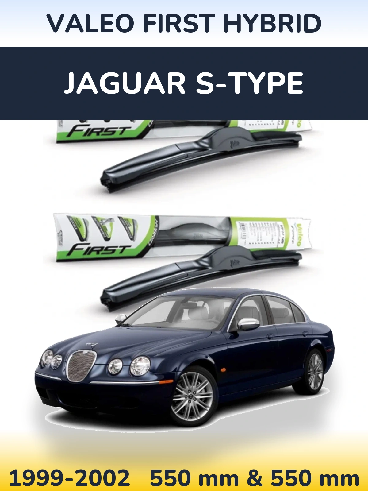 Sada předních stěračů Valeo First Hybrid 550 a 550 mm pro Jaguar S-Type 1999-2002