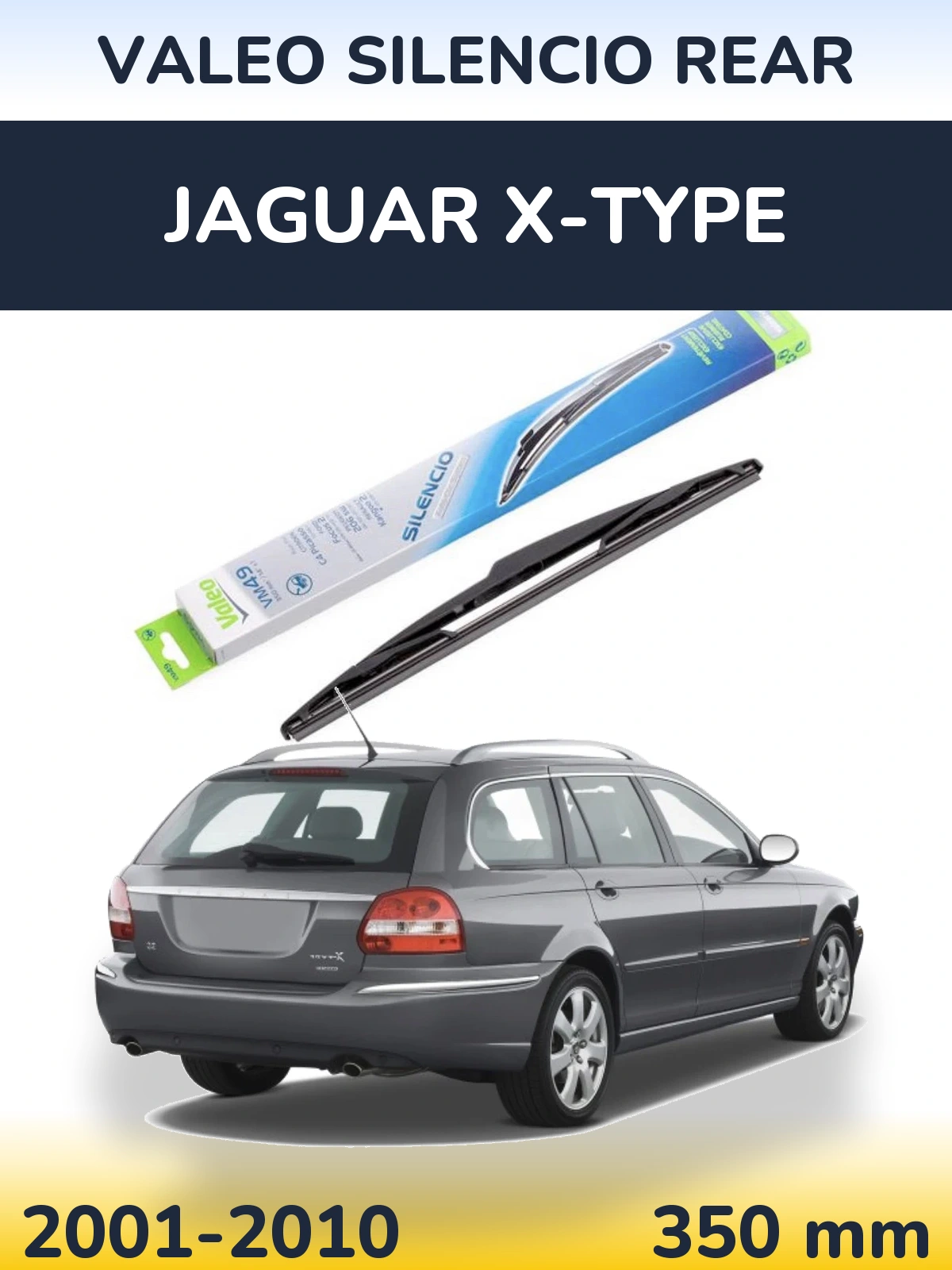 Zadní stěrač Valeo Silencio Rear 350 mm pro Jaguar X-Type 2001-2010