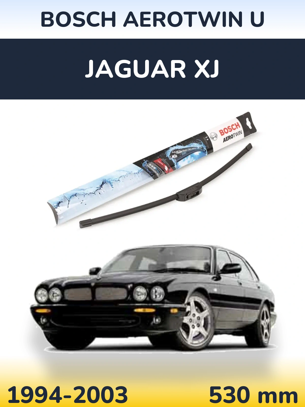 Přední stěrač BOSCH AeroTwin U 530 mm pro Jaguar XJ 1994-2003