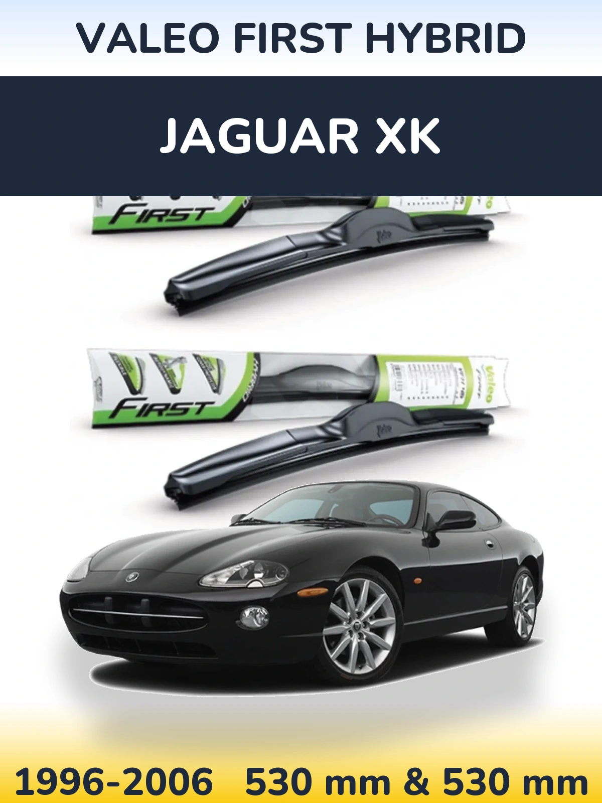 Sada předních stěračů Valeo First Hybrid 530 a 530 mm pro Jaguar XK 1996-2006