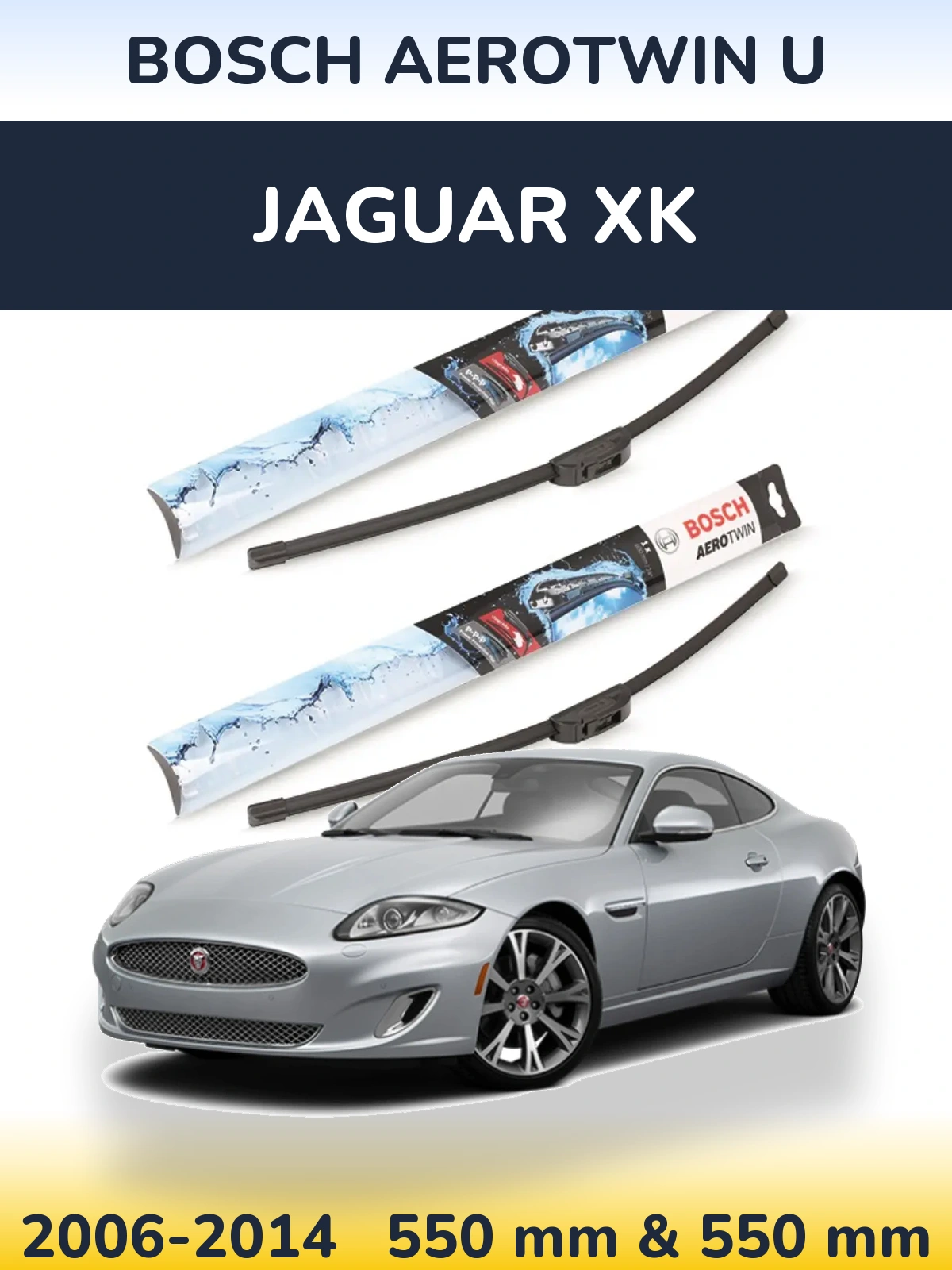Sada předních stěračů BOSCH AeroTwin U 550 a 550 mm pro Jaguar XK 2006-2014